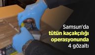 Samsun'da tütün kaçakçılığı operasyonunda 4 gözaltı