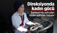 Direksiyonda kadın gücü: Samsun'da yolcuları kadın şoförler taşıyor