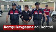 Komşu kavgasına adli kontrol