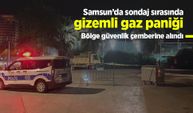 Samsun’da sondaj sırasında gizemli gaz paniği: Bölge güvenlik çemberine alındı