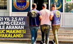 21 yıl 2,5 ay hapis cezası ile aranan suç makinesi yakalandı