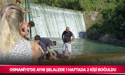 Osmaniye’de aynı şelalede 1 haftada 2 kişi boğuldu