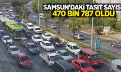 Samsun'daki taşıt sayısı 470 bin 787 oldu