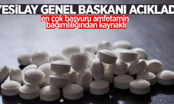 Yeşilay Genel Başkanı açıkladı: En çok başvuru amfetamin  bağımlılığından kaynaklı