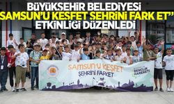 Büyükşehir Belediyesi “Samsun’u keşfet şehrini fark et” etkinliği gerçekleştirdi.