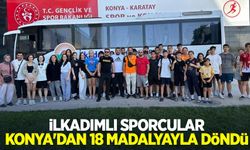 İlkadımlı sporcular, Konya’dan 18 madalyayla döndü