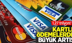 Kartlı ödemelerde büyük artış: 1, 27 trilyon