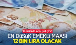 Kulislerde konuşuluyor! En düşük emekli maaşı 12 bin lira olacak