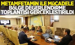 Metamfetamin ile Mücadele Bölge Değerlendirme Toplantısı gerçekleştirildi
