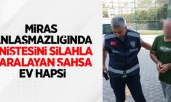 Miras anlaşmazlığında eniştesini silahla yaralayan şahsa ev hapsi
