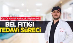 Op. Dr. Ahmet Karkucak bilgilendirdi: Bel fıtığı tedavi süreci
