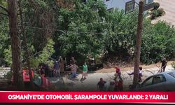 Osmaniye’de otomobil şarampole yuvarlandı: 2 yaralı