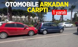 Otomobile arkadan çarptı: 1 yaralı