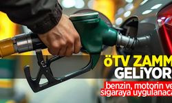 ÖTV zammı geliyor: Benzin, motorin ve sigaraya uygulanacak!