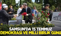 Samsun'da 15 Temmuz Demokrasi ve Milli Birlik Günü