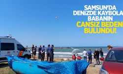 Samsun'da denizde kaybolan babanın cansız bedeni bulundu
