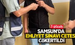 Samsun'da ehliyet sınavı çetesi çökertildi: 3 gözaltı