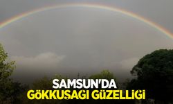Samsun'da gökkuşağı güzelliği