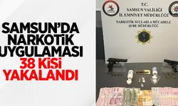 Samsun'da narkotik uygulaması: 38 kişi yakalandı