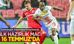Samsunspor, Kayserispor'la oynayacak... İLK HAZIRLIK MAÇI 16 TEMMUZ'DA 