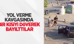 Yol verme kavgasında bir kişiyi döverek bayılttılar
