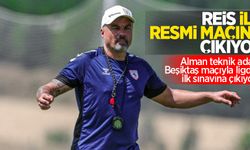 Alman teknik adam, Beşiktaş maçıyla ligdeki ilk sınavına çıkıyor: Reis ilk resmi maçına çıkıyor!