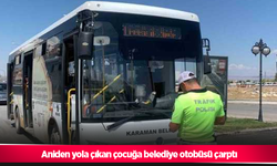 Aniden yola çıkan çocuğa belediye otobüsü çarptı