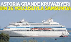 Astoria Grande kruvaziyeri bin 36 yolcusuyla Samsun'da