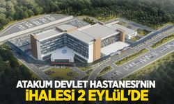 Atakum Devlet Hastanesi'nin ihalesi 2 Eylül'de