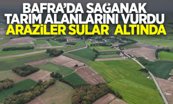 Bafra'da sağanak  tarım alanlarını vurdu araziler sular altında