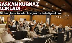 Başkan Kurnaz açıkladı: SGK borçlarını kapatıp borçsuz bir belediye olmak