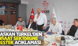 Başkan Türkel'den inşaat sektörüne destek açıklaması