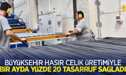 Büyükşehir hasır çelik üretimiyle bir ayda yüzde 20 tasarruf sağladı