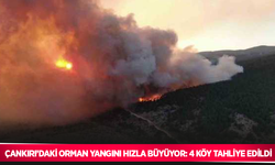 Çankırı’daki orman yangını hızla büyüyor: 4 köy tahliye edildi