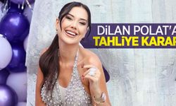 Dilan Polat'a tahliye kararı