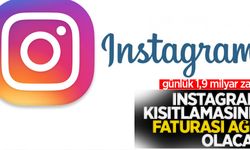 Instagram kısıtlamasının faturası ağır olacak: günlük 1,9 milyar zarar