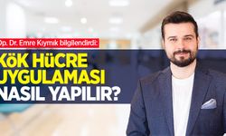 Op. Dr. Emre Kıymık bilgilendirdi: Kök hücre uygulaması nasıl yapılır?