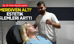 Op. Dr. Emre Kıymık uyardı: 'Merdiven altı' estetik işlemleri arttı