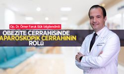 Op. Dr. Ömer Faruk Bük bilgilendirdi: Obezite cerrahisinde laparoskopik cerrahinin rolü