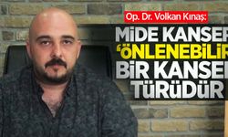 Op. Dr. Volkan Kınaş: Mide kanseri önlenebilir bir kanser türüdür
