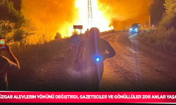 Rüzgar alevlerin yönünü değiştirdi, gazeteciler ve gönüllüler zor anlar yaşadı