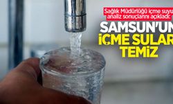 Sağlık Müdürlüğü içme suyu analiz sonuçlarını açıkladı: “Samsun’un içme suları temiz”