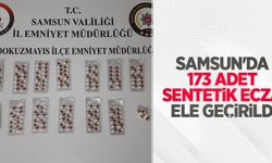 Samsun'da 173 adet sentetik ecza ele geçirildi