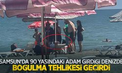 Samsun'da 90 yaşındaki adam girdiği denizde boğulma tehlikesi geçirdi