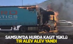 Samsun'da hurda kağıt yüklü tır alev alev yandı