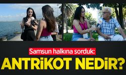 Samsun halkına sorduk: Antrikot nedir?