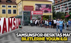 Samsunspor - Beşiktaş maçı biletlerine yoğun ilgi