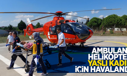 Ambulans helikopter yaşlı kadın için havalandı