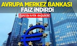 Avrupa Merkez Bankası faiz indirdi: Euro'da fiyat değişikliği!