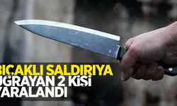 Bıçaklı saldırıya uğrayan iki kişi yakalandı